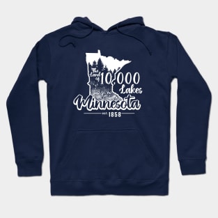 Minnesota The Land of 10,000 Lakes Hoodie